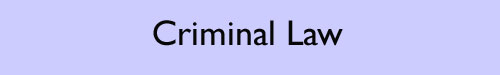 Criminal Law
