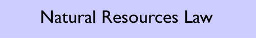 Natural Resources Law